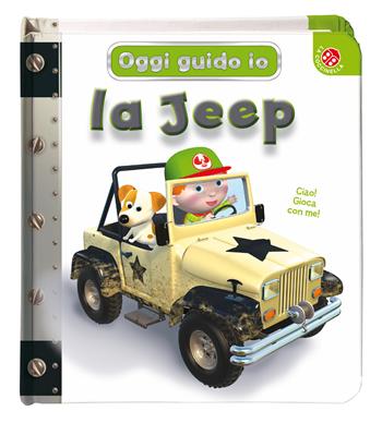 La jeep. Oggi guido io. Ediz. a colori - Emilie Beaumont, Nathalie Bélineau, Alexis Nesme - Libro La Coccinella 2021 | Libraccio.it