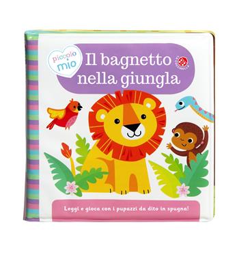 Il bagnetto nella giungla. Ediz. a colori. Con 2 pupazzi da dito  - Libro La Coccinella 2022, Piccolo mio | Libraccio.it