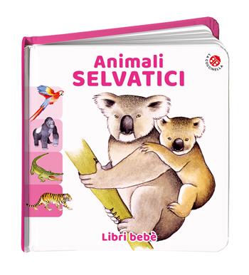 Animali selvatici. Ediz. a colori - Roberta Pagnoni - Libro La Coccinella 2021, Libri bebè | Libraccio.it
