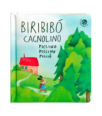 Biribibò cagnolino piccino piccino picciò. Ediz. a colori - Daniela Gamba, Roberta Pagnoni - Libro La Coccinella 2021, Storie piccine picciò | Libraccio.it