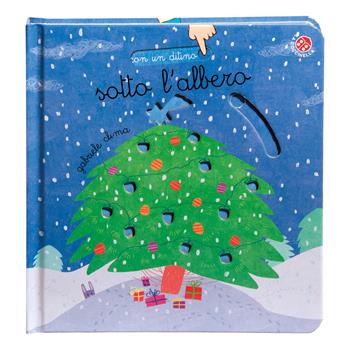Sotto l'albero. Ediz. a colori - Gabriele Clima - Libro La Coccinella 2021, Con un ditino | Libraccio.it