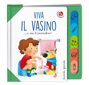 Viva il vasino... e via il pannolino! Ediz. a colori - Francesca Galmozzi, Francesca Galmozzi - Libro La Coccinella 2021, Divento grande | Libraccio.it