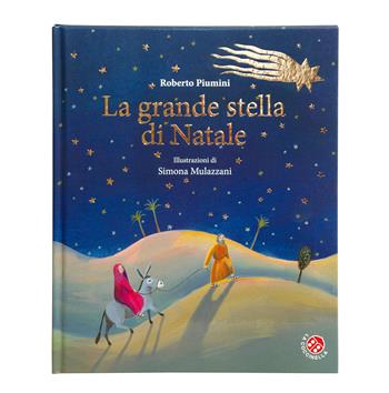 La grande stella di Natale. Ediz. a colori - Roberto Piumini - Libro La Coccinella 2021, Le storie più belle | Libraccio.it