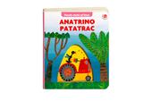 Anatrino Patatrac. Ediz. a colori