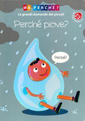 Perché piove? Ediz. a colori