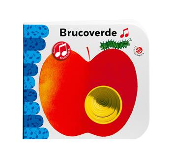 Brucoverde. Ediz. sonora. Ediz. deluxe. Con QR Code - Giovanna Mantegazza, Giorgio Vanetti, Giovanna Mantegazza - Libro La Coccinella 2022, I libri coi buchi | Libraccio.it