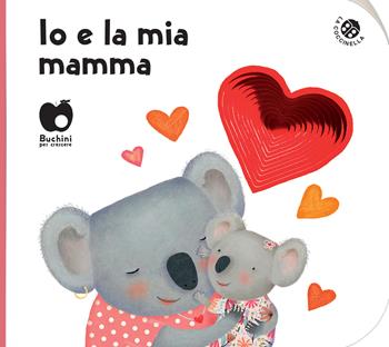 Io e la mia mamma. Ediz. a colori - Giovanna Mantegazza, Donata Montanari - Libro La Coccinella 2022, Buchini | Libraccio.it