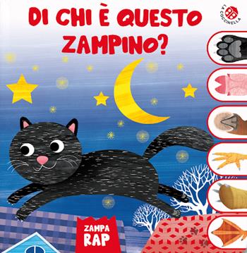 Di chi è questo zampino? Un libro gioco per scoprire gli animali. Ediz. a colori  - Libro La Coccinella 2022, Zampa rap | Libraccio.it