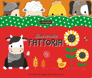 Buonanotte fattoria. Ediz. a colori  - Libro La Coccinella 2022, I dormiglioni | Libraccio.it