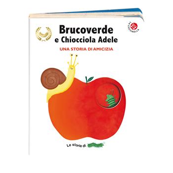 Brucoverde e Chiocciola Adele. Una storia di amicizia. Le storie di Brucoverde. Ediz. a colori - Giovanna Mantegazza, Valeria Valenza - Libro La Coccinella 2022 | Libraccio.it