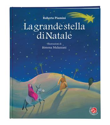La grande stella di Natale. Ediz. a colori - Roberto Piumini - Libro La Coccinella 2022, Le storie più belle | Libraccio.it