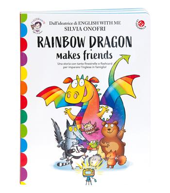 Rainbow dragon makes friends. Una storia e tante attività per imparare l'inglese giocando. English with me. Con 36 flash card. per download - Silvia Onofri - Libro La Coccinella 2023 | Libraccio.it