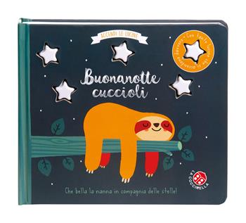 Buonanotte cuccioli. Accendi le lucine. Ediz. a colori  - Libro La Coccinella 2023 | Libraccio.it