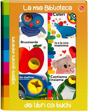 La mia biblioteca dei libri coi buchi. Ediz. a colori  - Libro La Coccinella 2023, I libri coi buchi | Libraccio.it