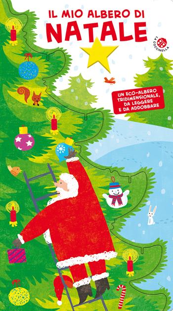 Il mio albero di Natale. Ediz. a colori  - Libro La Coccinella 2023, I libri di Natale | Libraccio.it