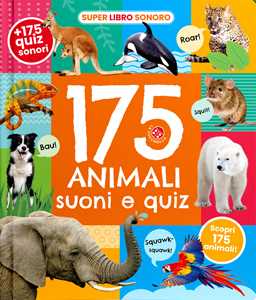Image of 175 animali. Suoni e quiz! Ediz. a colori