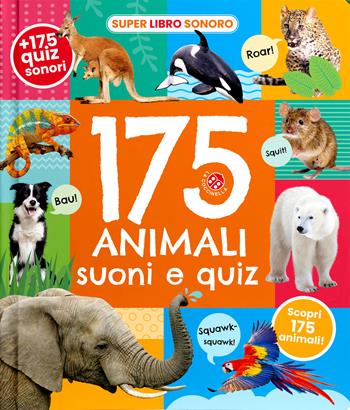 175 animali. Suoni e quiz! Ediz. a colori  - Libro La Coccinella 2024, Libri sonori | Libraccio.it