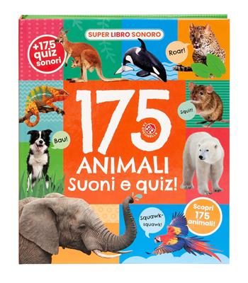 175 animali. Suoni e quiz! Ediz. a colori  - Libro La Coccinella 2024, Libri sonori | Libraccio.it