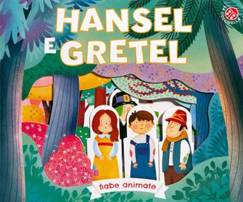 Hansel e Gretel. Ediz. a colori - Francesca Galmozzi - Libro La Coccinella 2024, Fiabe animate | Libraccio.it