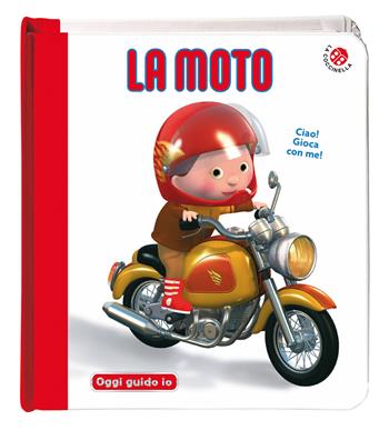 La moto. Blu oggi guido io. Ediz. a colori - Emilie Beaumont, Nathalie Bélineau, Alexis Nesme - Libro La Coccinella 2024, Blu mondo bebè | Libraccio.it