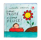 Sono triste o sono felice? Ediz. a colori