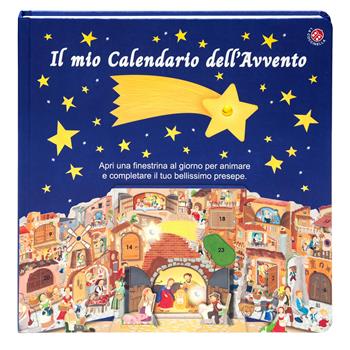 Il mio calendario dell'Avvento. Apri una finestrella al giorno e costruisci il tuo presepe. Ediz. a colori - Donata Montanari - Libro La Coccinella 2024, I libri di Natale | Libraccio.it