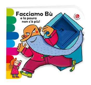 Facciamo bù e la paura non c'è più! Ediz. illustrata - Francesca Crovara, Giovanna Mantegazza - Libro La Coccinella 2025, I libri coi buchi | Libraccio.it