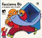 Facciamo bù e la paura non c'è più! Ediz. a colori