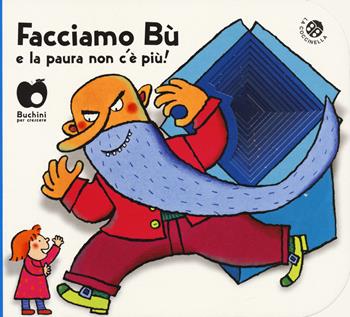 Facciamo bù e la paura non c'è più! Ediz. a colori - Giovanna Mantegazza, Giovanna Mantegazza - Libro La Coccinella 2025, Buchini | Libraccio.it
