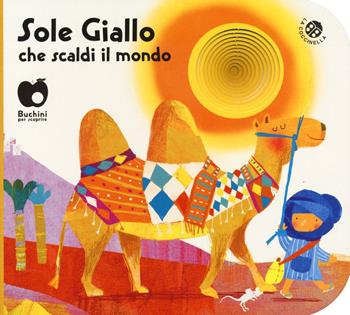 Sole giallo che scaldi il mondo. Ediz. a colori - Giovanna Mantegazza, Francesca Crovara - Libro La Coccinella 2025, Buchini | Libraccio.it