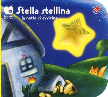 Stella stellina la notte si avvicina.... Ediz. a colori - Antonella Abbatiello, Giovanna Mantegazza - Libro La Coccinella 2025, Buchini | Libraccio.it