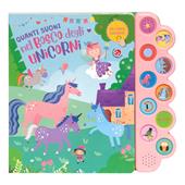 Quanti suoni nel bosco degli unicorni. Ediz. a colori