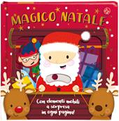 Magico Natale. Ediz. illustrata