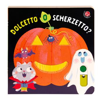 Dolcetto o scherzetto? Ediz. a colori  - Libro La Coccinella 2025, Fuori collana | Libraccio.it