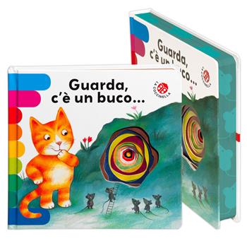 Guarda c'è un buco... Ediz. deluxe - Antonella Abbatiello, Giovanna Mantegazza - Libro La Coccinella 2025, I libri coi buchi | Libraccio.it