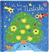 Le luci del natale. Ediz. a colori
