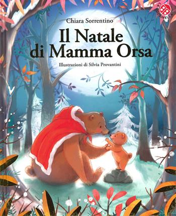 Il Natale di mamma Orsa. Ediz. a colori - Chiara Sorrentino - Libro La Coccinella 2025, I libri di Natale | Libraccio.it