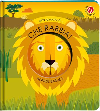 Che rabbia! Ediz. a colori - Agnese Baruzzi, Gabriele Clima - Libro La Coccinella 2025, Ruote magiche | Libraccio.it