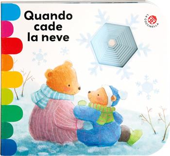 Quando cade la neve. Ediz. a colori - Giovanna Mantegazza - Libro La Coccinella 2025, I libri coi buchi | Libraccio.it