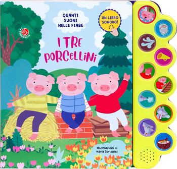 Quanti suoni nelle fiabe. I tre porcellini. Ediz. a colori  - Libro La Coccinella 2026, Libri sonori | Libraccio.it