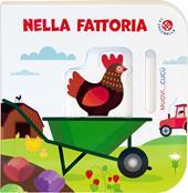 Nella fattoria. Ediz. illustrata