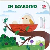 In giardino. Ediz. illustrata