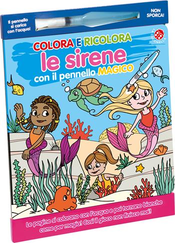 Colora e ricolora le sirene. Ediz. illustrata. Con pennello magico - Agnese Gomboli - Libro La Coccinella 2026, Colora e ricolora | Libraccio.it