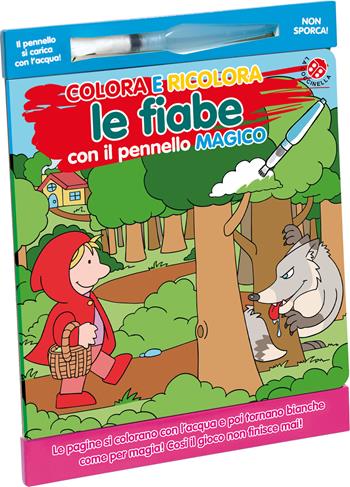 Colora e ricolora le fiabe. Ediz. a colori. Con pennello - Agnese Gomboli, Gabriele Clima - Libro La Coccinella 2026, Colora e ricolora | Libraccio.it