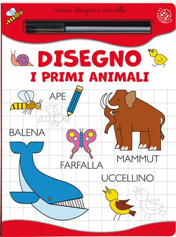Disegno i primi animali. Ediz. illustrata. Con gadget - Carlo Alberto Michelini - Libro La Coccinella 2026, Scrivo, disegno e cancello | Libraccio.it