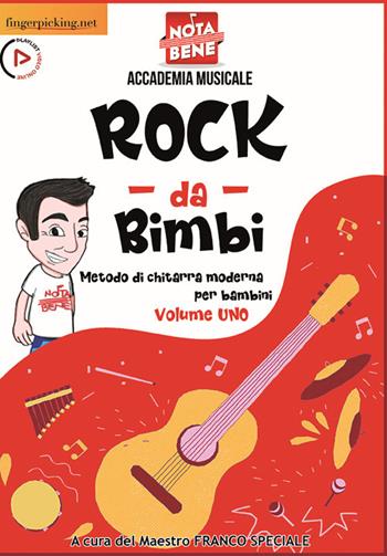 Rock da bimbi. Metodo di chitarra moderna per bambini. Con video online. Vol. 1  - Libro Fingerpicking.net 2021, Acustica | Libraccio.it