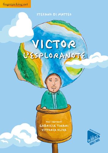 Victor l'esploranote. Con video e audio online - Stefano Di Matteo - Libro Fingerpicking.net 2022, Acustica | Libraccio.it