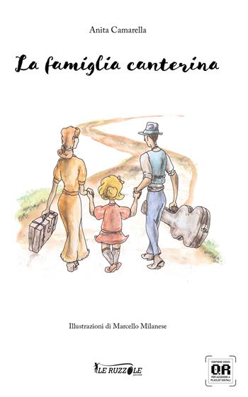 La famiglia canterina. Con Audiolibro e playlist online - Anita Camarella - Libro Fingerpicking.net 2022, Le ruzzole | Libraccio.it