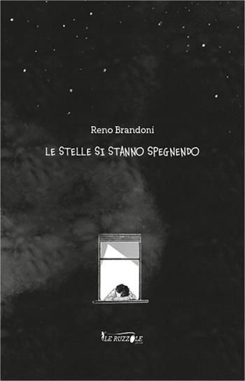 Le stelle si stanno spegnendo - Reno Brandoni - Libro Fingerpicking.net 2023, Le ruzzole | Libraccio.it