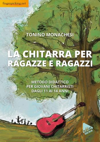 La chitarra per ragazze e ragazzi. Metodo didattico per giovani chitarristi dagli 11 ai 14 anni. Con Audio - Tonino Monachesi - Libro Fingerpicking.net 2024, Acustica | Libraccio.it